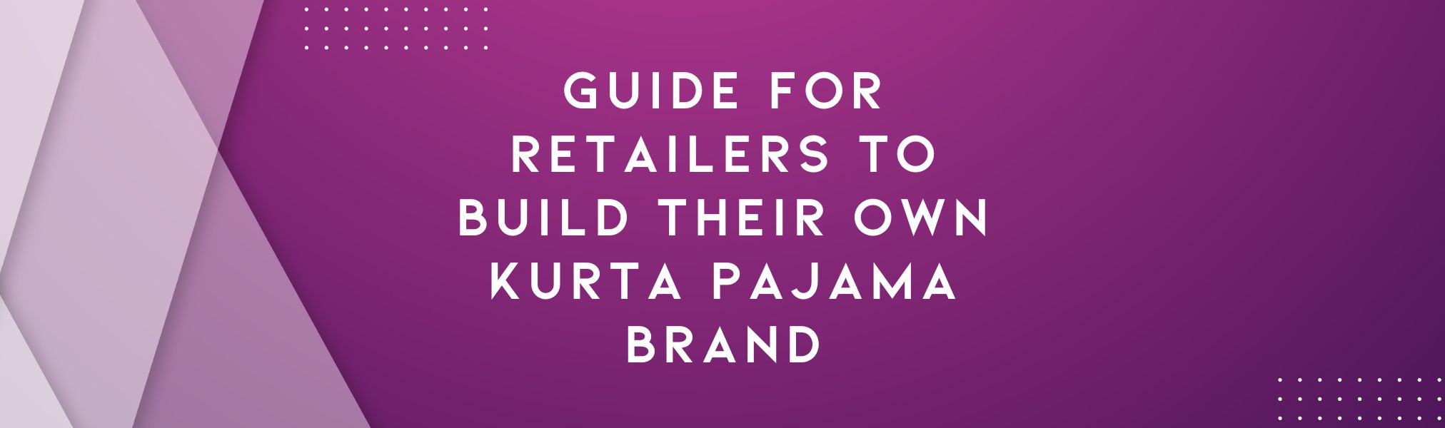 What Is White Label Manufacturing in Kurta Pajama: A Complete Guide for Retailers